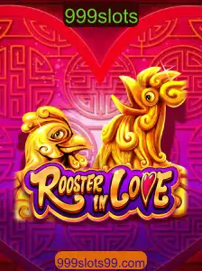 RoosterInLove: Explorando o Fascinante Mundo do Jogo 999slots